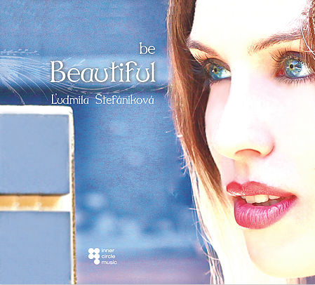 Ludmila Stefanikova Be Beautiful